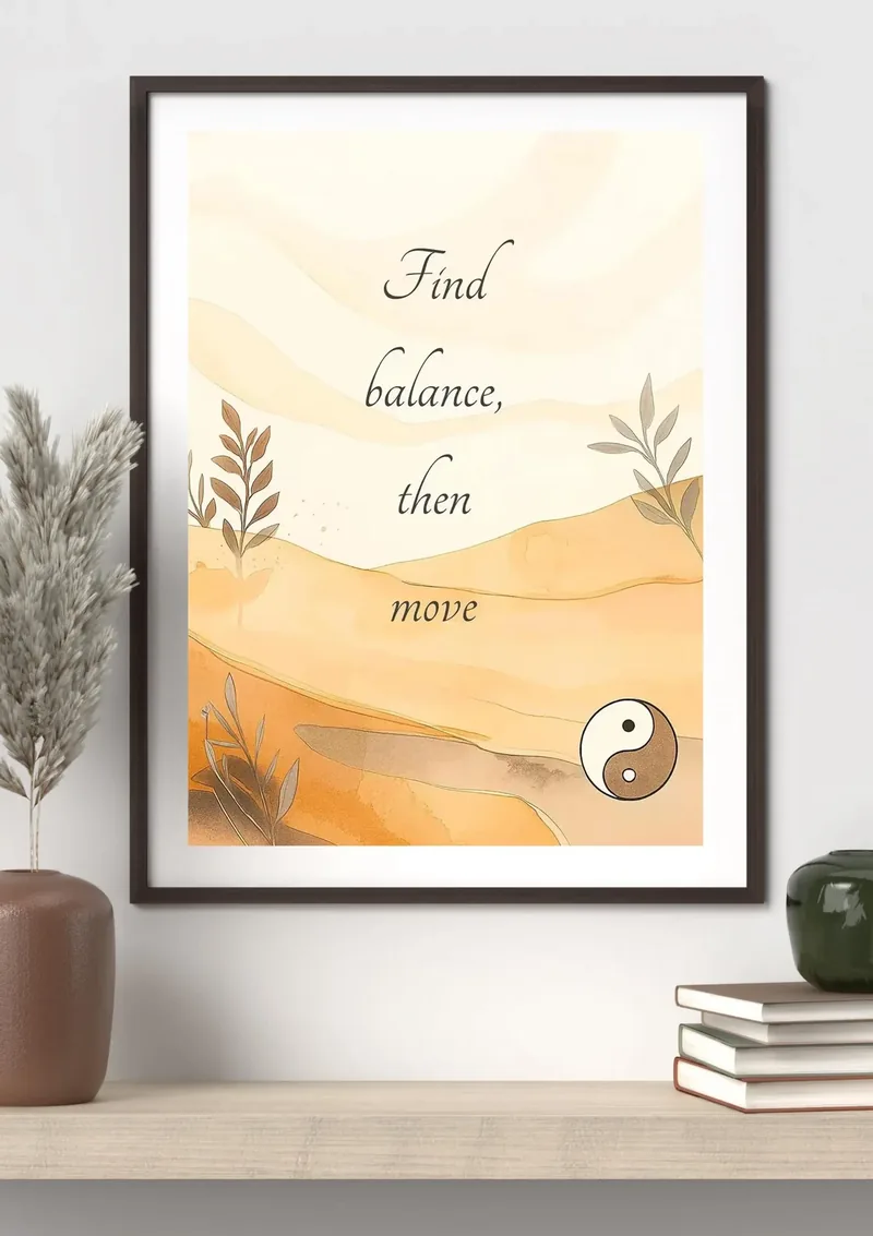 Find Balance, Then Move — zen quote printable wall art